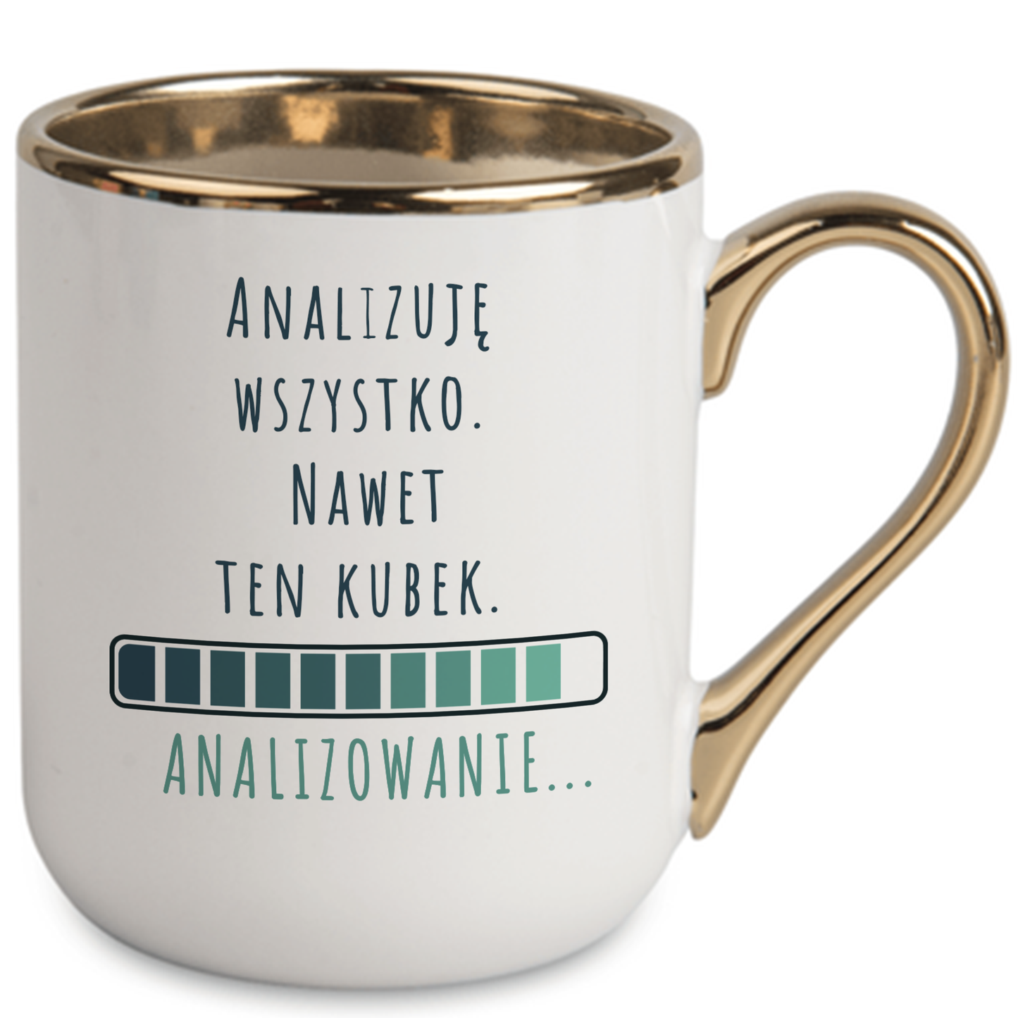 Kubek Elegant "Analizuję wszystko. nawet ten kubek."